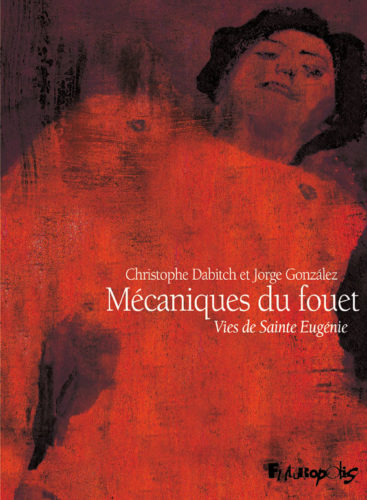 Mécaniques du fouet, le plaisir de la fessée en habit de nonne à la Belle Époque